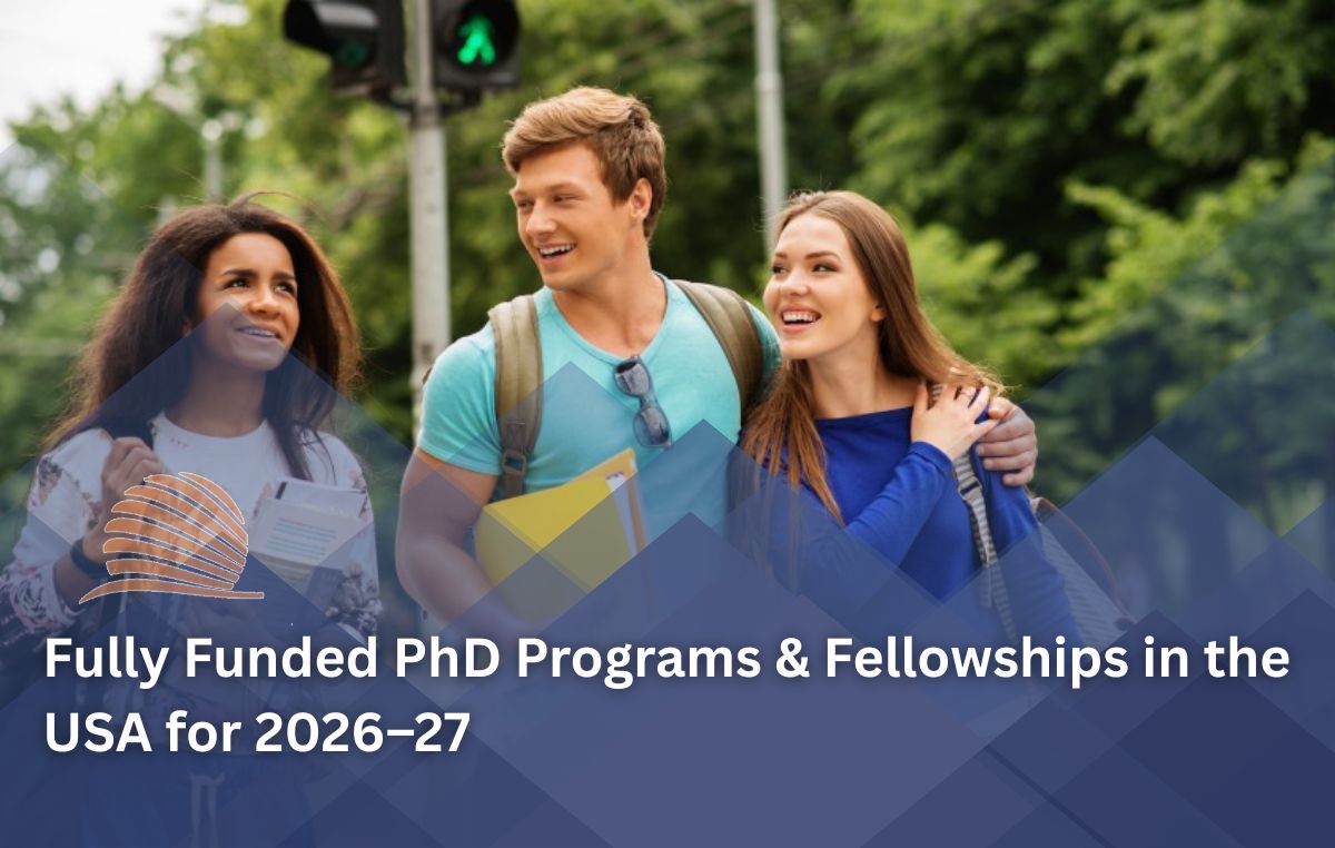 Fully Funded PhD & Fellowship Opportunities in the USA 2026–27 | Fulbright & NSF Guide
